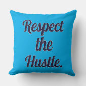 Respect the Hustle Script Design – Motivational Wo Kussen (Voorkant)