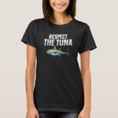 Respect the tuna for a Tuna T-shirt (Voorkant)