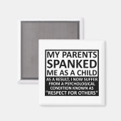 Respect voor anderen Grappige Magneet (Voorkant / Achterkant)