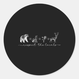  respect voor de lokale wilde dieren Natuur L Ronde Sticker