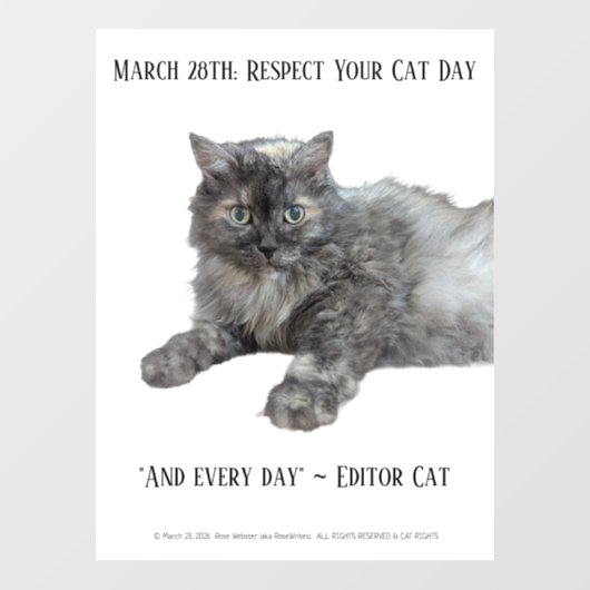 Respect Your Cat Day by RoseWrites  Raamsticker (Vel)