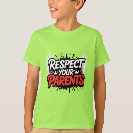Respect Your Parents — Kid’s T-Shirt / Teach (Devant)