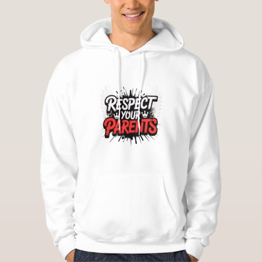 Respect Your Parents — Men’s Hoodie / Respect  (Voorkant)
