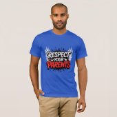 Respect Your Parents — Men’s Inspirational T-Shirt (Voorkant volledig)
