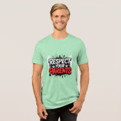 Respect Your Parents — Men’s Inspirational T-Shirt (Voorkant volledig)