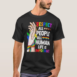 Respecteer alle menselijke LGBT Bewustzijn Liefdes T-shirt