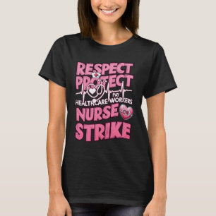 Respecteer Bescherm Betaal Zorgverleners Verpleegk T-shirt