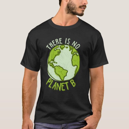 Respecteer de Aarde Geen Planet B Veilige Planet M T-shirt (Voorkant)