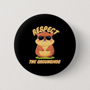 Respecteer De Bosmarmot Gelukkige Ground-hog Dag F Ronde Button 5,7 Cm