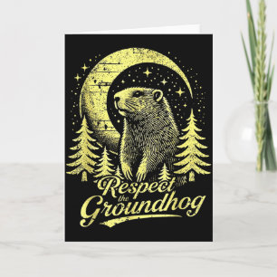 Respecteer de bosmarmot- Grappige Groundhog Day _1 Kaart