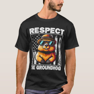 Respecteer De Bosmarmot Ground Hog Day Grappige Bo T-shirt