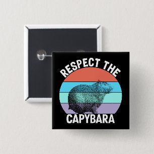 Respecteer de capybara, grappige capybara liefhebb vierkante button 5,1 cm