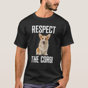 Respecteer de Corgi voor Dog Corgi papa mama T-shirt