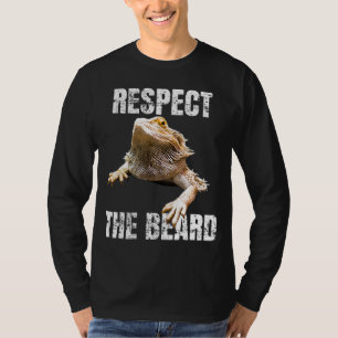 Respecteer de draak met baard t-shirt