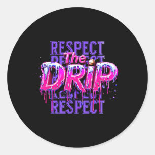 Respecteer De Drip Bysebyll Druppelende Ijs Drip Ronde Sticker