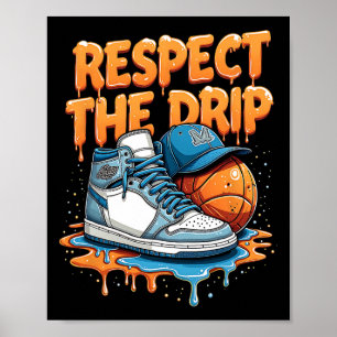 Respecteer De Drip Sneaker Swag Sketll Straatstijl Poster