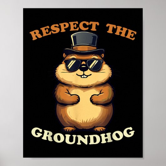 Respecteer de Groundhog Celebrate Groundhog Day me Poster (Voorkant)