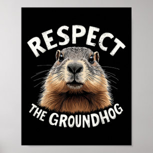 Respecteer de Groundhog Celebrate Groundhog Day me Poster