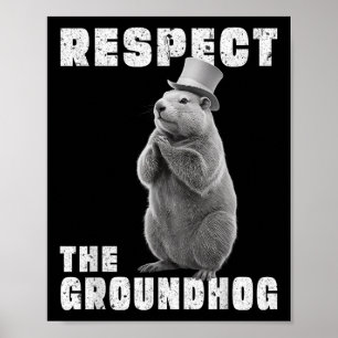 Respecteer de Groundhog Day Respecteer de Groundho Poster