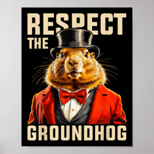 Respecteer de Groundhog Ground Hog Day Mannen Vrou Poster
