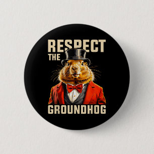 Respecteer de Groundhog Ground Hog Day Mannen Vrou Ronde Button 5,7 Cm