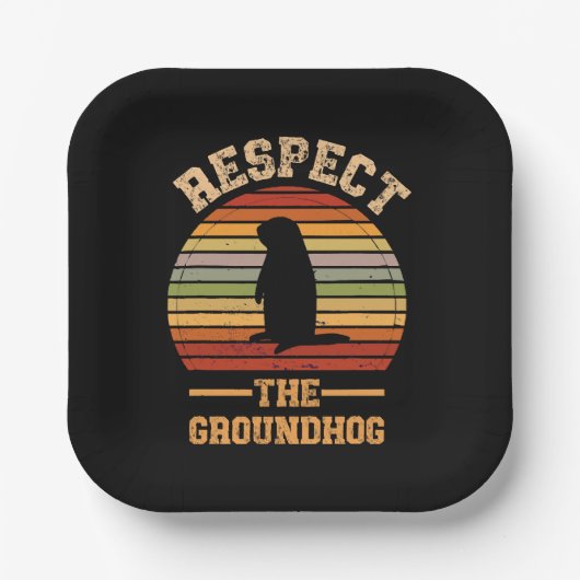 Respecteer de Groundhog Vakantie Papieren Bordje (Voorkant)