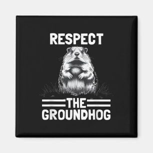 Respecteer de Groundhog Vier Groundhog Day _1 Magneet