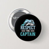 Respecteer de kapitein schip schipper boot eigenaa ronde button 5,7 cm (Voorkant /achterkant)