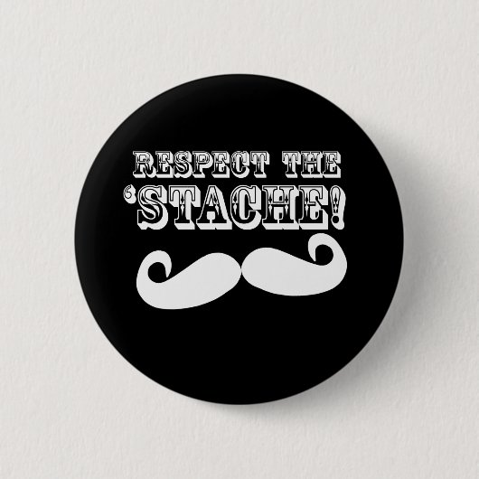 Respecteer de 'Stache' Ronde Button 5,7 Cm (Voorkant)