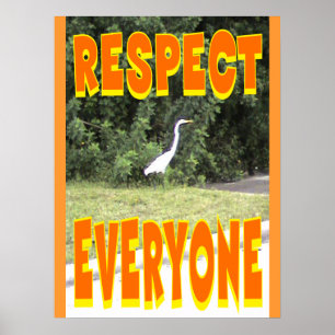 Respecteer iedereen in het leven. poster