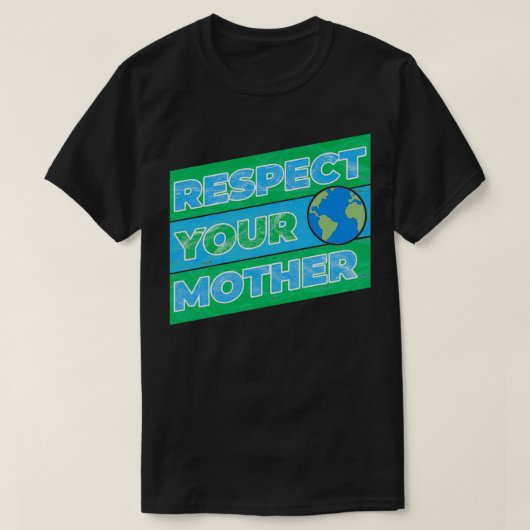 Respecteer je moeder Aarde T-shirt (Design voorkant)