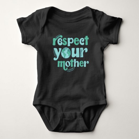 Respecteer je moeder Earth Day Bodysuit (Voorkant)
