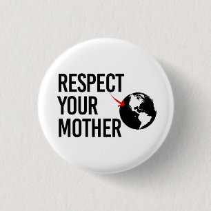 Respecteer je moeder ronde button 3,2 cm
