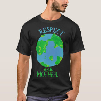 Respecteer je moederaarde1 t-shirt