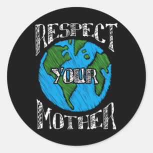 Respecteer moeder aarde Planet Day Green Environme Ronde Sticker