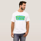 Respecteer ons huis t-shirt (Voorkant volledig)