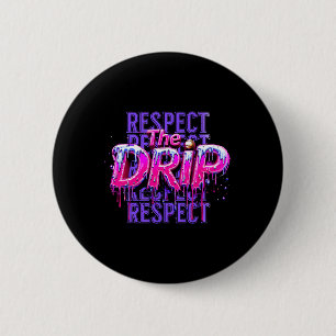 Respecteer The Drip Bysebyll Druppende Ijs Drip Ronde Button 5,7 Cm