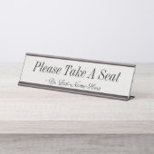 Respecteerbaar "Neem alstublieft een stoel" Bureau Naambordje (Voorkant)