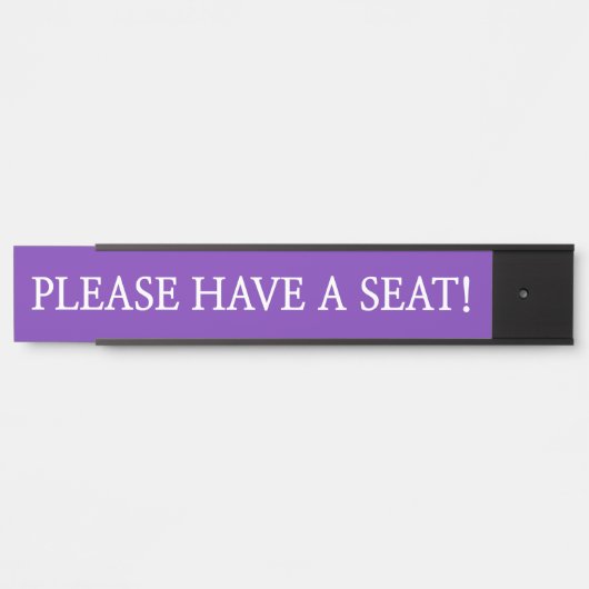 Respecteerbare en schone "GELIEVE EEN ZITTING TE H Deurbordje (Voorkant)