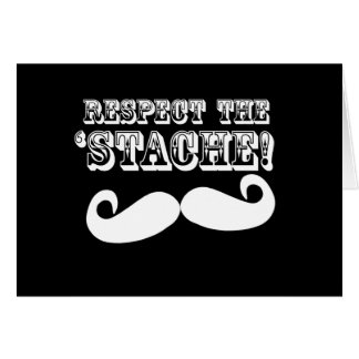 Respectez le 'Stache