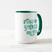 Respectez votre mère Jour de l'terre Mug (Devant droit)