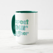 Respectez votre mère Jour de l'terre Mug (Devant gauche)