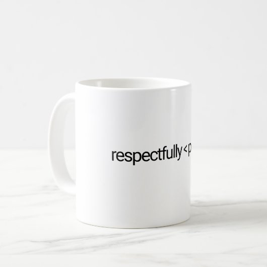 Respectueusement Moins Que Parfait Mug (Devant gauche)