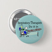 Respiratoire Therapisten doen dat in Trendelenburg Ronde Button 5,7 Cm (Voorkant /achterkant)