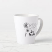 Respire juste Latte Mug (Angle droit)