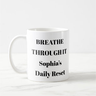 Respirer par elle Inspirationnelle auto-soin Mug