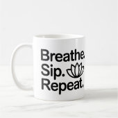 Respirer Sip Répéter le café Mug (Gauche)