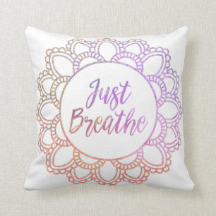 "Respirez juste" le coussin de mandala