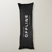 Rest and be offline, Text on Black Lichaamskussen (Achterkant (Verticaal))