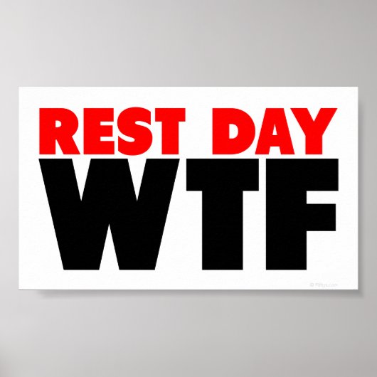 Rest Day WTF Poster (Voorkant)